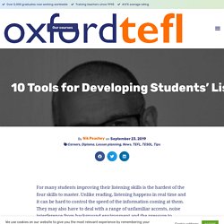Listening Skills: 10 Online Tools For Developing Your Students' Skills