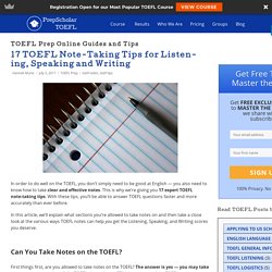 17 TOEFL Note-Taking Tips for Listening, Speaking and Writing