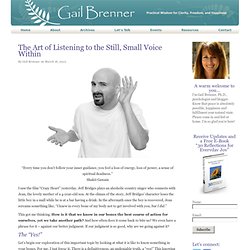 The Art of Listening to the Still, Small Voice Within