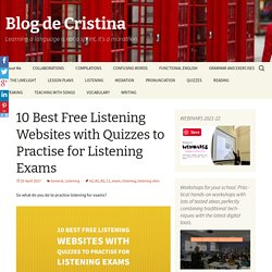 10 Best Free Listening Websites with Quizzes to Practise for Listening Exams