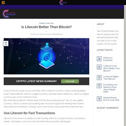 Is Litecoin Better Than Bitcoin? - Top Crypto Brokers