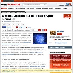 Bitcoin, Litecoin : la folie des crypto-monnaies - Le Bitcoin : la première crypto-monnaie viable