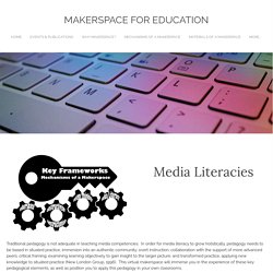 Media Literacy - Makerspace for Education