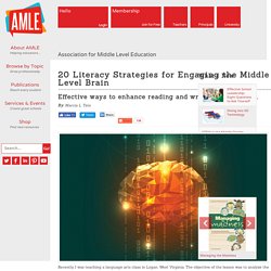 20 Literacy Strategies for Engaging the Middle Level Brain