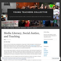 Media Literacy, Social Justice, and Teaching