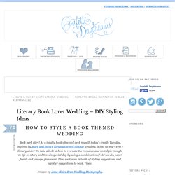 Literary Book Lover Wedding – DIY Styling Ideas