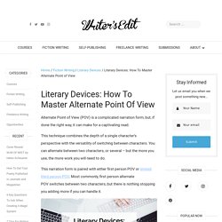 Literary Devices: How To Master Alternate Point of View