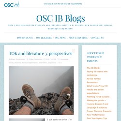 TOK and literature 3: perspectives - OSC IB Blogs