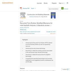 Recycled Tyre Rubber Modified Bitumens for road asphalt mixtures: A literature review - ScienceDirect