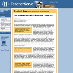 The Trickster in African American Literature, Freedom's Story, TeacherServe®, National Humanities Center