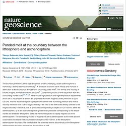 Ponded melt at the boundary between the lithosphere and asthenosphere : Nature Geoscience