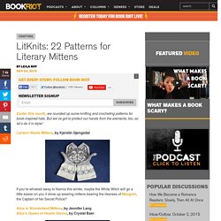 LitKnits: 22 Patterns for Literary Mittens