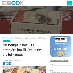 Ma bouqu'in box - La première box littéraire des bibliothèques