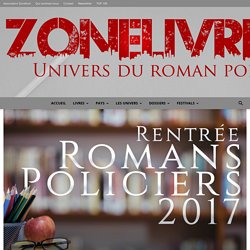 Rentrée littéraire roman policier 2017 - Zonelivre