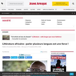 Littérature africaine : parler plusieurs langues est une force ! – JeuneAfrique.com