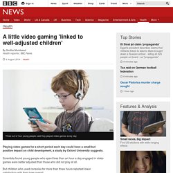 A little video gaming 'linked to well-adjusted children'