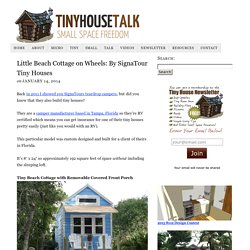 Little Beach Cottage on Wheels: By SignaTour Tiny Houses