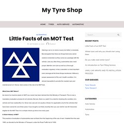 Little Facts of an MOT Test