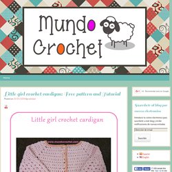 Little girl crochet cardigan