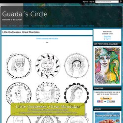 Little Goddesses, Great Mandalas - Guada´s Circle