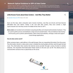 Little Known Facts about Data Centers - And Why They Matter