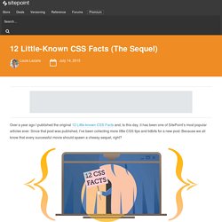 12 Little-Known CSS Facts (The Sequel)
