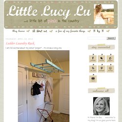 Little Lucy Lu: Ladder Laundry Rack