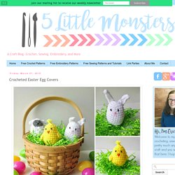 5 Little Monsters: Crocheted Easter Egg Covers