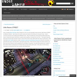 Little Racers STREET « Indie Gamer Chick