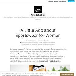 A Little Ado about Sportswear for Women