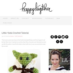 Little Yoda Crochet Tutorial - Happy Together
