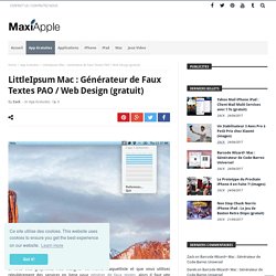 LittleIpsum Mac : Générateur de Faux Textes PAO / Web Design (gratuit) - MaxiApple.com