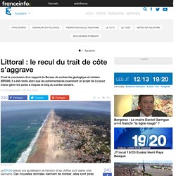 Littoral : le recul du trait de côte s'aggrave - France 3 Aquitaine
