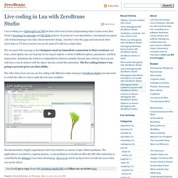 Live coding in Lua with ZeroBrane Studio - ZeroBrane