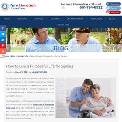 How to Live a Purposeful Life for Seniors