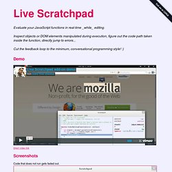 Live Scratchpad add-on for the Firefox Scratchpad
