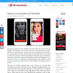 How to Live Stream on YouTube