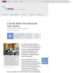 A Lively Mind: Your Brain On Jane Austen : Shots - Health Blog