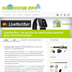 LiveNotifier : Un service de notification Android pour votre Domotique