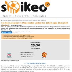 Soi kèo Liverpool vs Manchester United lúc 23h30 ngày 19/1/2020 - Soikeo IO