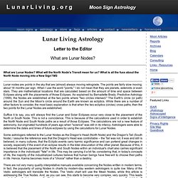 Lunar Living Astrology Those Transiting Lunar Nodes - What are they?