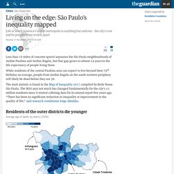 Living on the edge: São Paulo’s inequality mapped