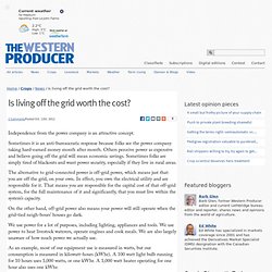 Is living off the grid worth the cost? - The Western Producer
