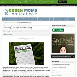Focusing Your Path to Green Living