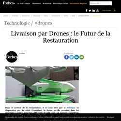 Livraison par Drones : le Futur de la Restauration
