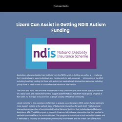 Lizard Can Assist in Getting NDIS Autism Funding