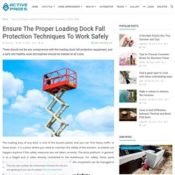 Best loading dock fall protection - Advanced Roof Safety