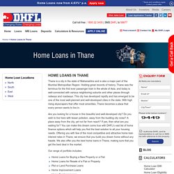 Home Loans in Thane, Housing Finance Company in Thane - DHFL