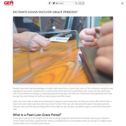 Do Pawn Loans Include Grace Periods?