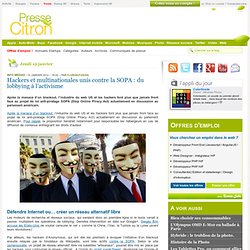 Lobbying et activisme contre la SOPA, l'industrie du web et les hackers font front